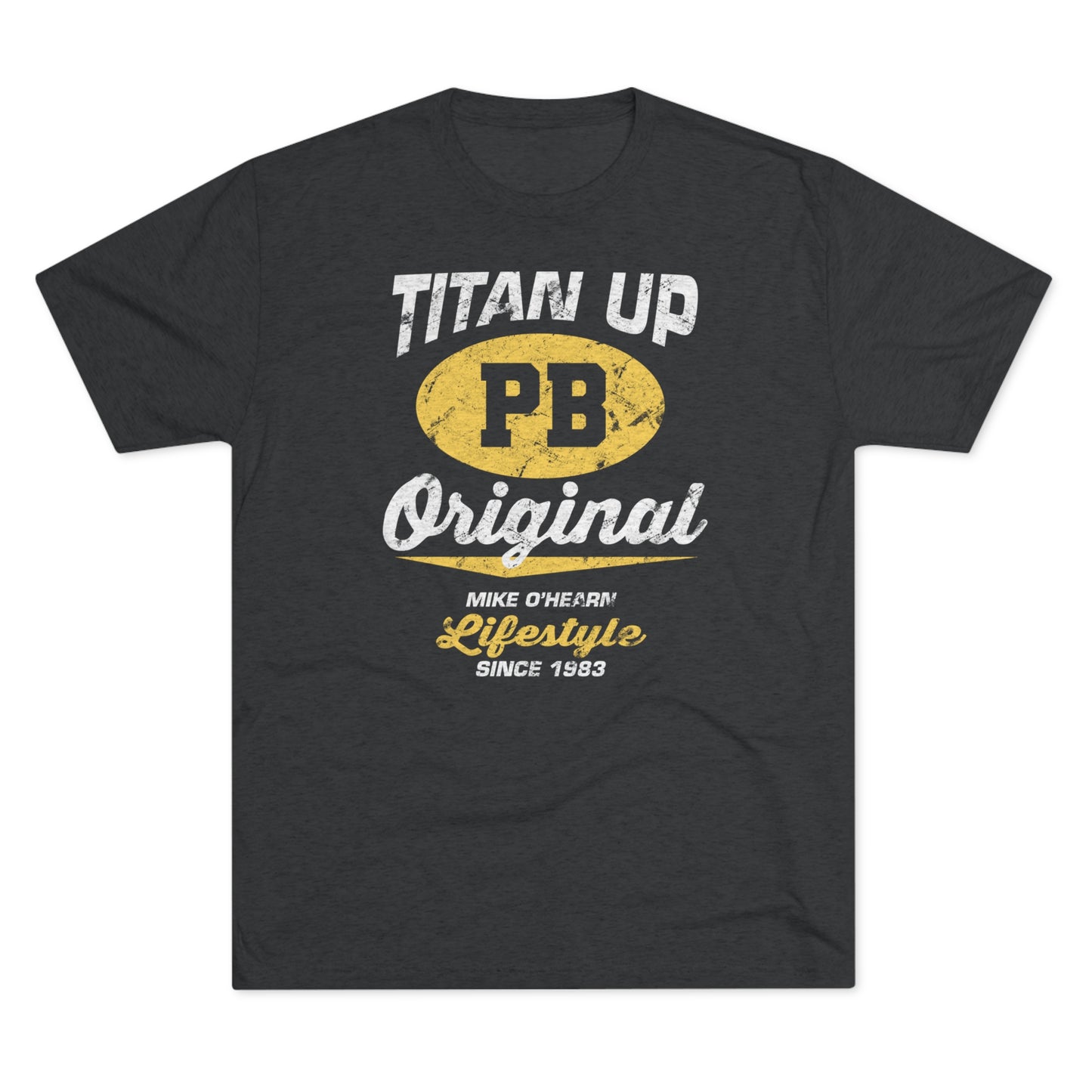 Mike O'Hearn Titan Up T