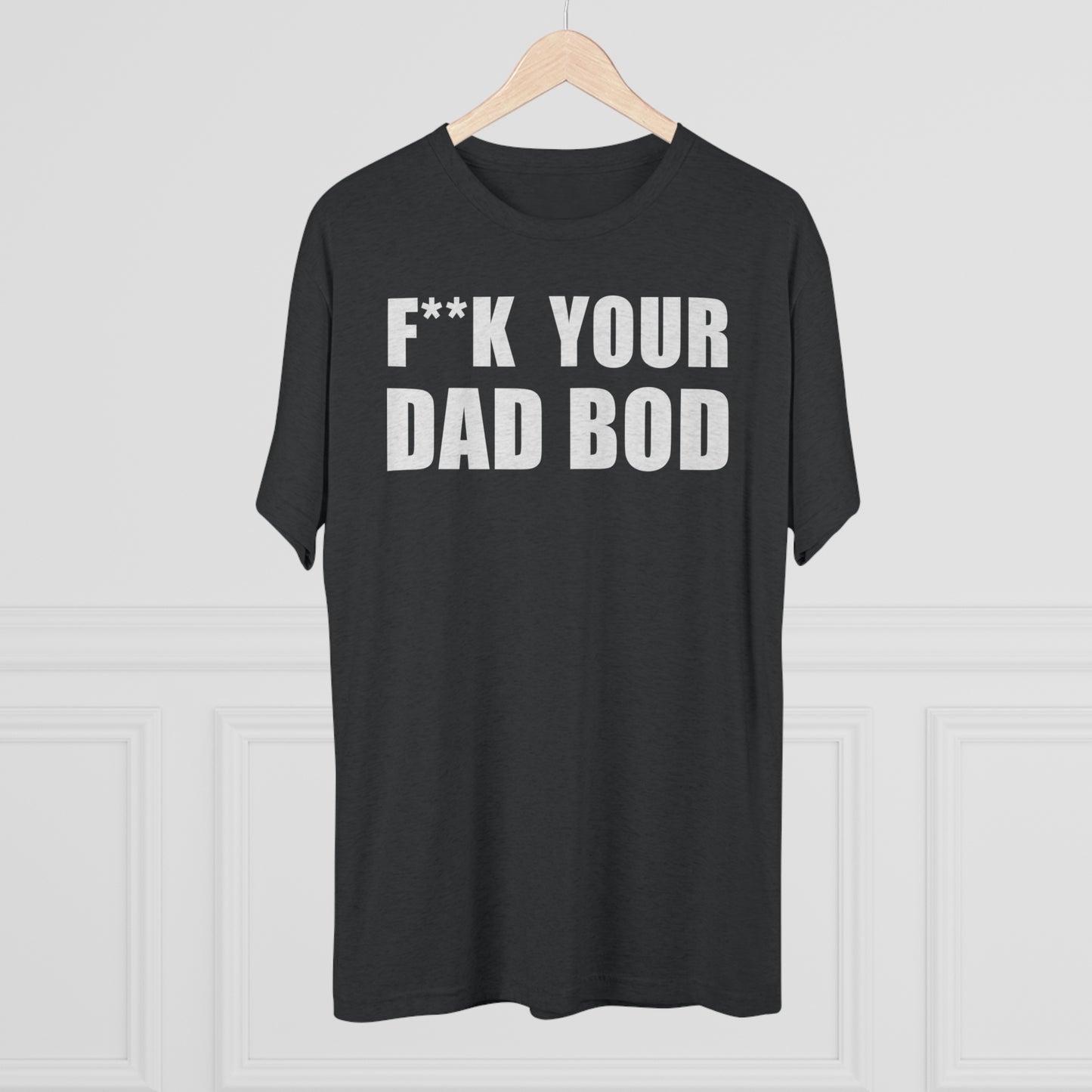 F your dad bod