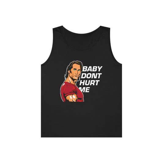 baby dont hurt me tank top